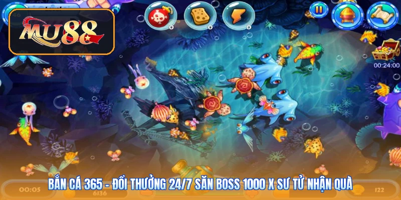 Bắn Cá 365 | Đổi Thưởng 24/7 Săn Boss 1000 X Sư Tử Nhận Quà